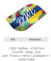 1.000 Cartões - 47x87mm Couchê - 300g - 4x0 Lam. Fosca e Verniz Localizado F - Corte Folha Produção 3 dias úteis